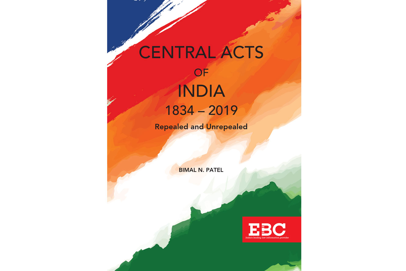 Central Acts Of India (1834-2019) Repealed And Unrepealed -- Know And ...