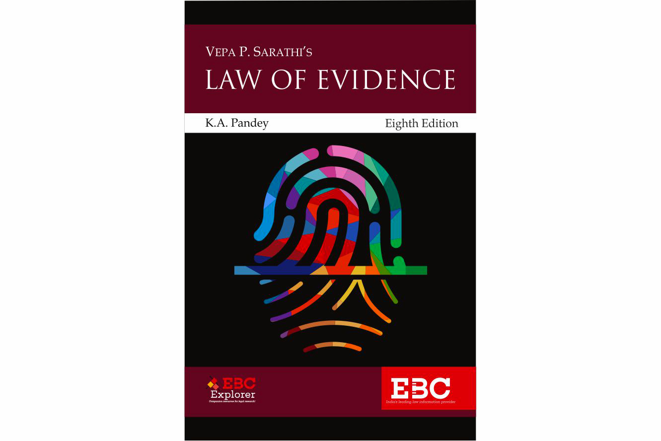 V.P. Sarathi's Law of Evidence, latest edition of this EBC's legal