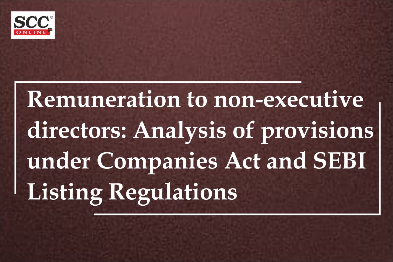 Remuneration to non-executive directors: Analysis of provisions under ...