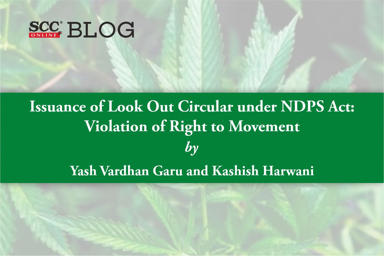 Issuance of Look Out Circular under NDPS Act Violation of Right to