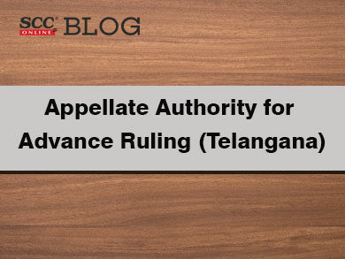 Appellate Authority for Advance Ruling (Telangana)